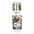 Guide to New Zealand Gin Volume 3 - Paperback