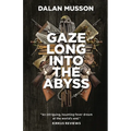 Gaze Long Into The Abyss - Paperback