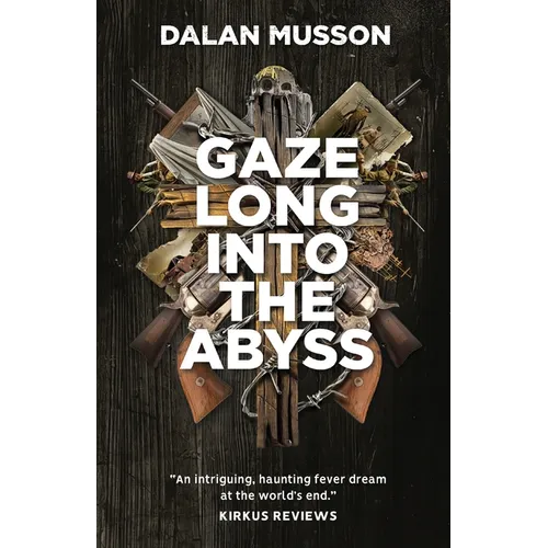 Gaze Long Into The Abyss - Paperback