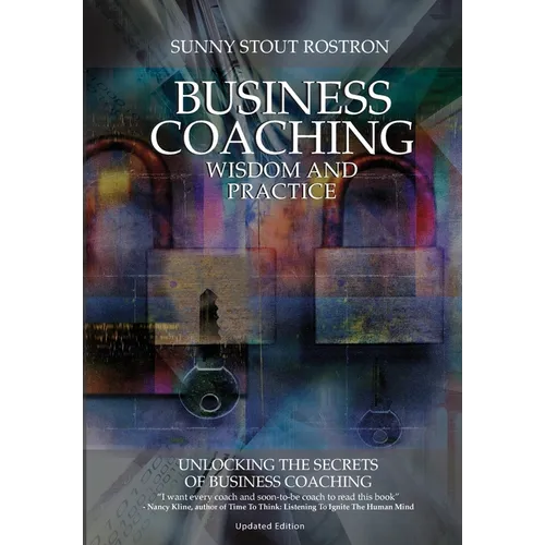 Business Coaching: Wisdom and Practice - Paperback