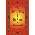 The Art of War & the Prince by Machiavelli - Special Edition - Paperback