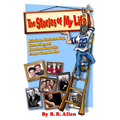 The Stories of My Life: Hilarious, Heartwarming, Harrowing, and Heartbreaking Tales From a Common Man - Paperback