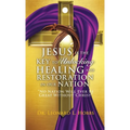 Jesus Is the Key to Unlocking Healing and Restoration in Our Nation: No Nation Will Ever Be Great Without Christ - Hardcover
