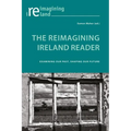 The Reimagining Ireland Reader: Examining Our Past, Shaping Our Future - Paperback