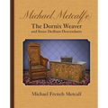 Michael Metcalf(e) the Dornix Weaver and Some Dedham Descendants - Paperback