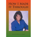 How I Made It Through - Paperback