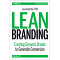Lean Branding: Creating Dynamic Brands to Generate Conversion - Paperback