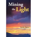 Mining the Light - Paperback