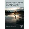 Training Manual for Behavior Technicians Working with Individuals with Autism - Paperback