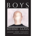 Boys Behind Glass: Poems Volume 3 - Paperback