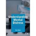 Understanding Mental Distress: Knowledge, Practice and Neoliberal Reform in Community Mental Health Services - Paperback