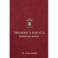 Frederic I. Baraga - Paperback