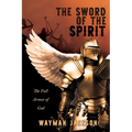 The Sword of the Spirit: The Full Armor of God - Paperback