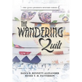 The Wandering Quilt: The Quilt Journeys Mystery Series - Hardcover