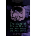 The Island of Dr. Death and Other Stories and Other Stories - Paperback