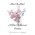 Love On Line? A Tale Of Internet Dating - Paperback