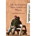 Jolts, Synchronicities, Dream Catchers, and Milagros: A Memoir Into the Fire of Original Experience - Paperback
