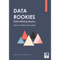 Data Rookies Data Mining Basics - Paperback