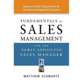 Fundamentals of Sales Management for the Newly Appointed Sales Manager - Paperback