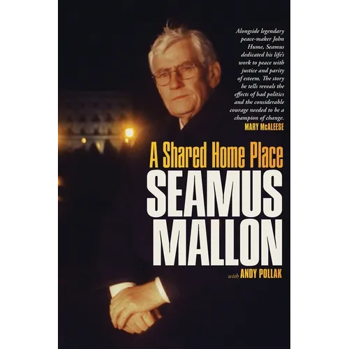Seamus Mallon: A Shared Home Place - Paperback