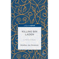 Killing Bin Laden: A Moral Analysis - Hardcover