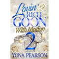 Lovin' A Rich Goon With Motion 2: An African American Romance - Paperback