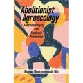 Abolitionist Agroecology, Food Sovereignty and Pandemic Prevention - Paperback