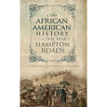 An African American History of the Civil War in Hampton Roads - Hardcover