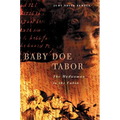 Baby Doe Tabor: Madwoman in the Cabin - Paperback