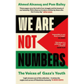 We Are Not Numbers: The Voices of Gaza's Youth - Hardcover