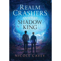 Realm Crashers and the Shadow King - Hardcover