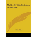 My Key Of Life, Optimism: An Essay (1904) - Paperback