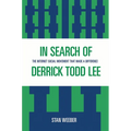 In Search of Derrick Todd Lee: The Internet Social Movement that Made a Difference - Paperback