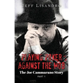 Playing Poker Against The Mob: The Joe Cammarano Story: Volume 1 - Paperback