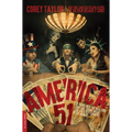 America 51: A Probe Into the Realities That Are Hiding Inside the Greatest Country in the World - Paperback