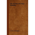 The Teacher Of China Painting - Paperback