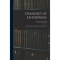 Grandest of Enterprises; Illinois State Normal University, 1857-1957 - Paperback