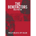 The Benefactors: Gold Factor - Hardcover