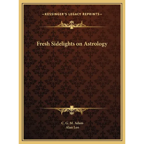 Fresh Sidelights on Astrology - Hardcover