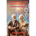 AI for Everyone: A Step by Step Guide for Seniors (2025 Edition) - Paperback
