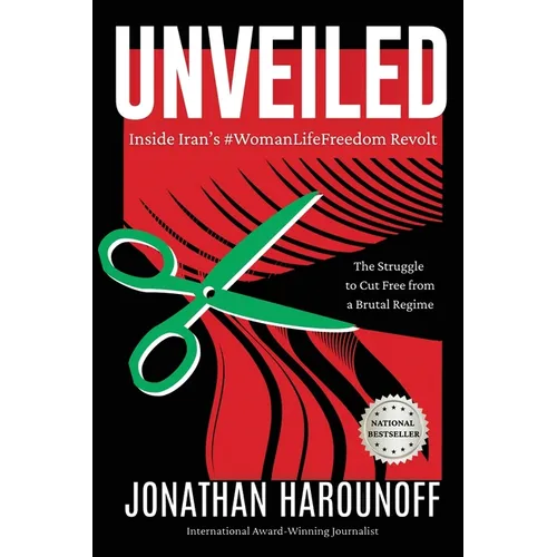 Unveiled: Inside Iran's #WomanLifeFreedom Revolt - Paperback