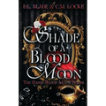 Shade of a Blood Moon: A Vampire Dark Romance and Urban Fantasy - Paperback