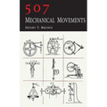 507 Mechanical Movements - Hardcover