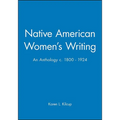 Native American Women's Writing: An Anthology C. 1800 - 1924 - Paperback