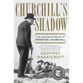 Churchill's Shadow: The Life and Afterlife of Winston Churchill - Paperback