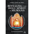 Revealing the Holy Spirit in Humans: Stories from the Bible - Paperback