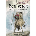Bedivere: The King's Right Hand - Paperback