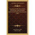 Genealogy Of The Descendants Of Lawrence And Cassandra Southwick Of Salem, Massachusetts (1881) - Hardcover