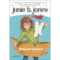 Junie B., First Grader: Shipwrecked - Hardcover