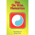 Vril or Vital Magnetism: Secret Doctrine of Ancient Atlantis, Egypt, Chaldea and Greece - Paperback